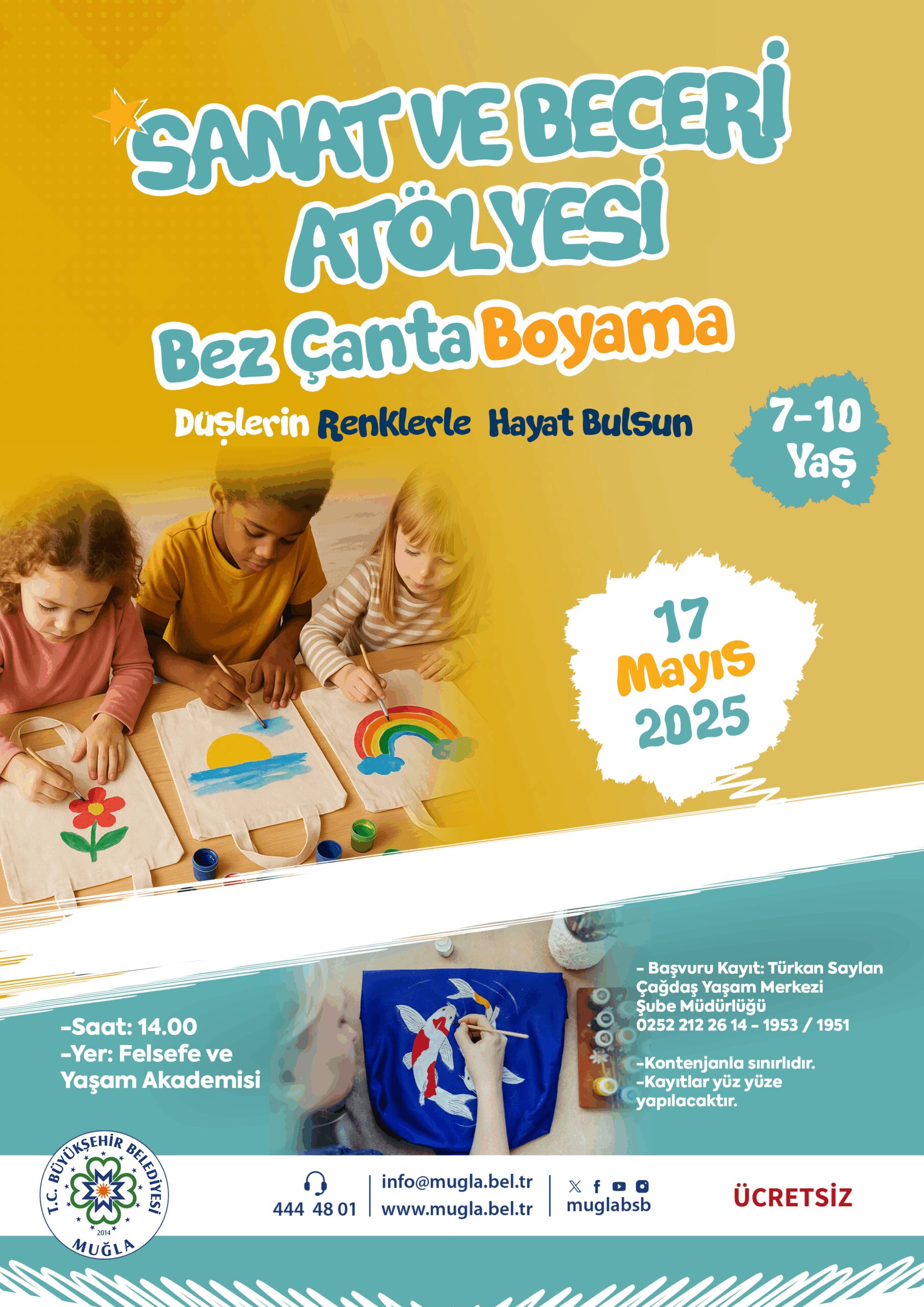 Sanat ve Beceri Atölyesi Bez Çanta Boyama Etkinliğine Davetlisiniz