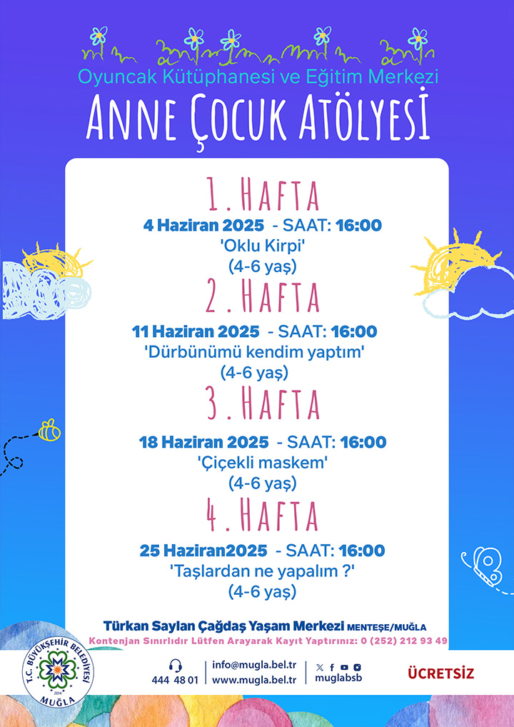Anne Çocuk Atölyesi 4-6 Yaş Haziran Etkinliğine Davetlisiniz