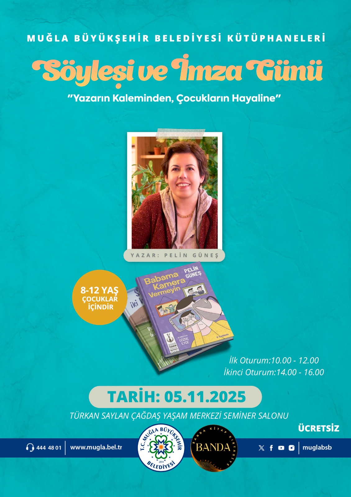 "Yazarın Kaleminden, Çocukların Hayaline" Söyleşi ve İmza Günü Etkinliğine Davetlisiniz