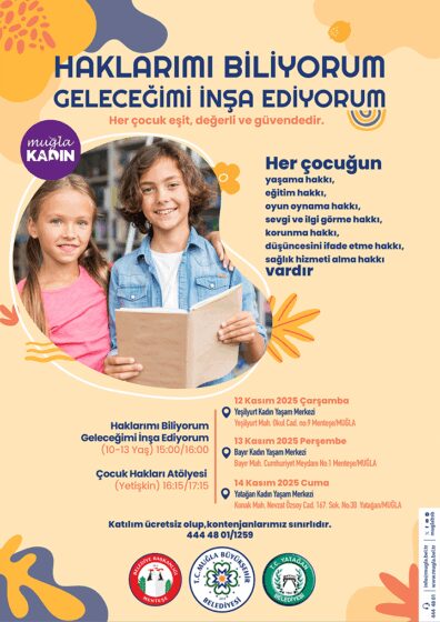 Haklarımı Biliyorum, Geleceimi İnşa Ediyorum Etkinliğine Davetlisiniz