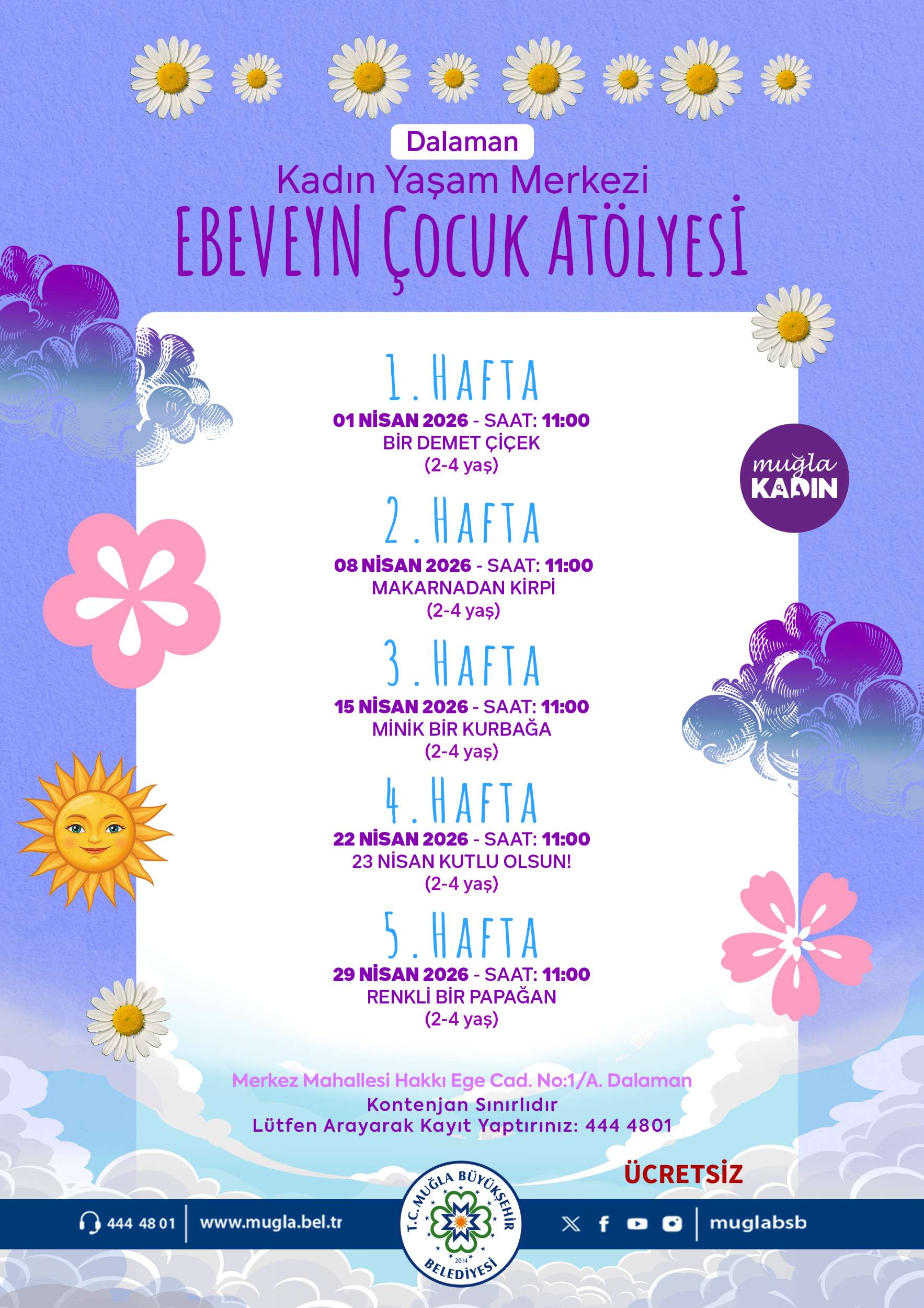 Dalaman Kadın Yaşam Merkezi Ebeveyn Çocuk Atölyesi 2-4 Yaş Etkinliğine Davetlisiniz