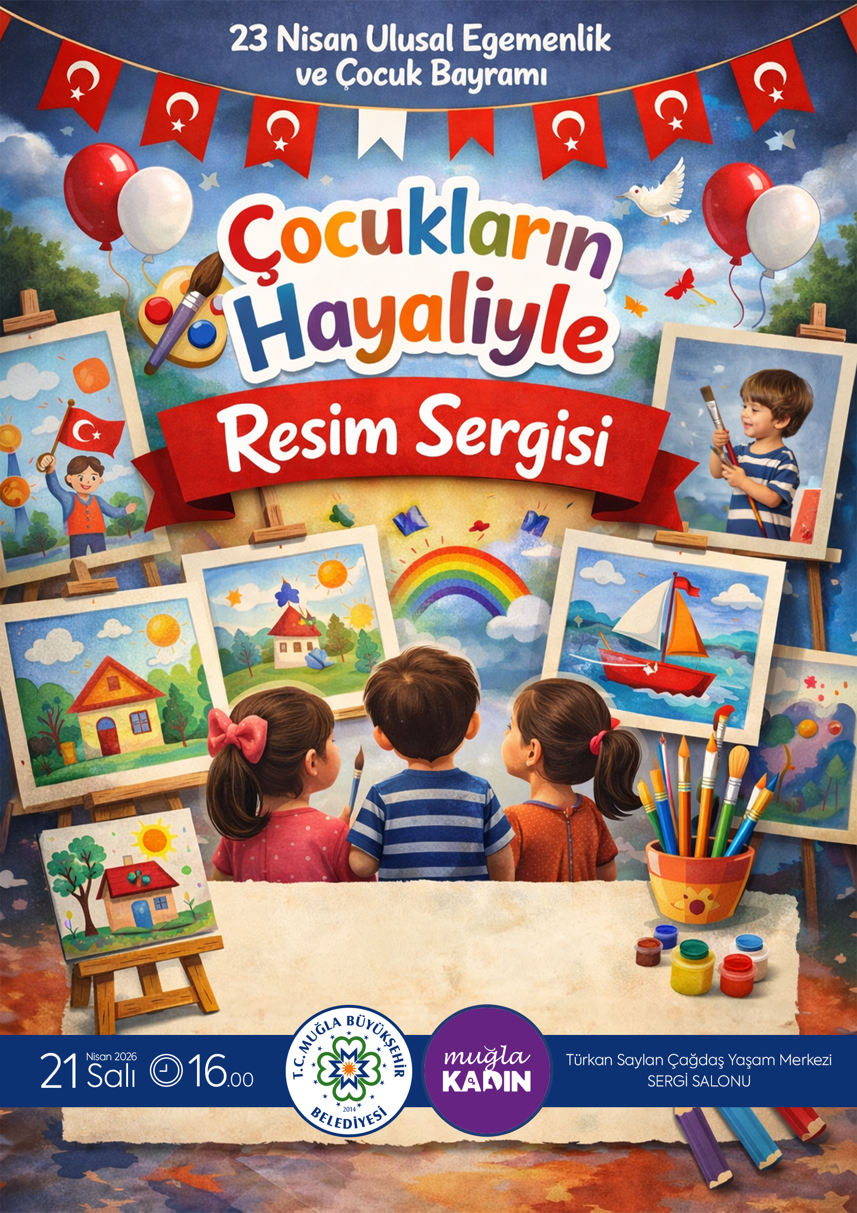 23 Nisan Ulusal Egemenlik ve Çocuk Bayramı Resim Sergisi Etkinliğine Davetlisiniz