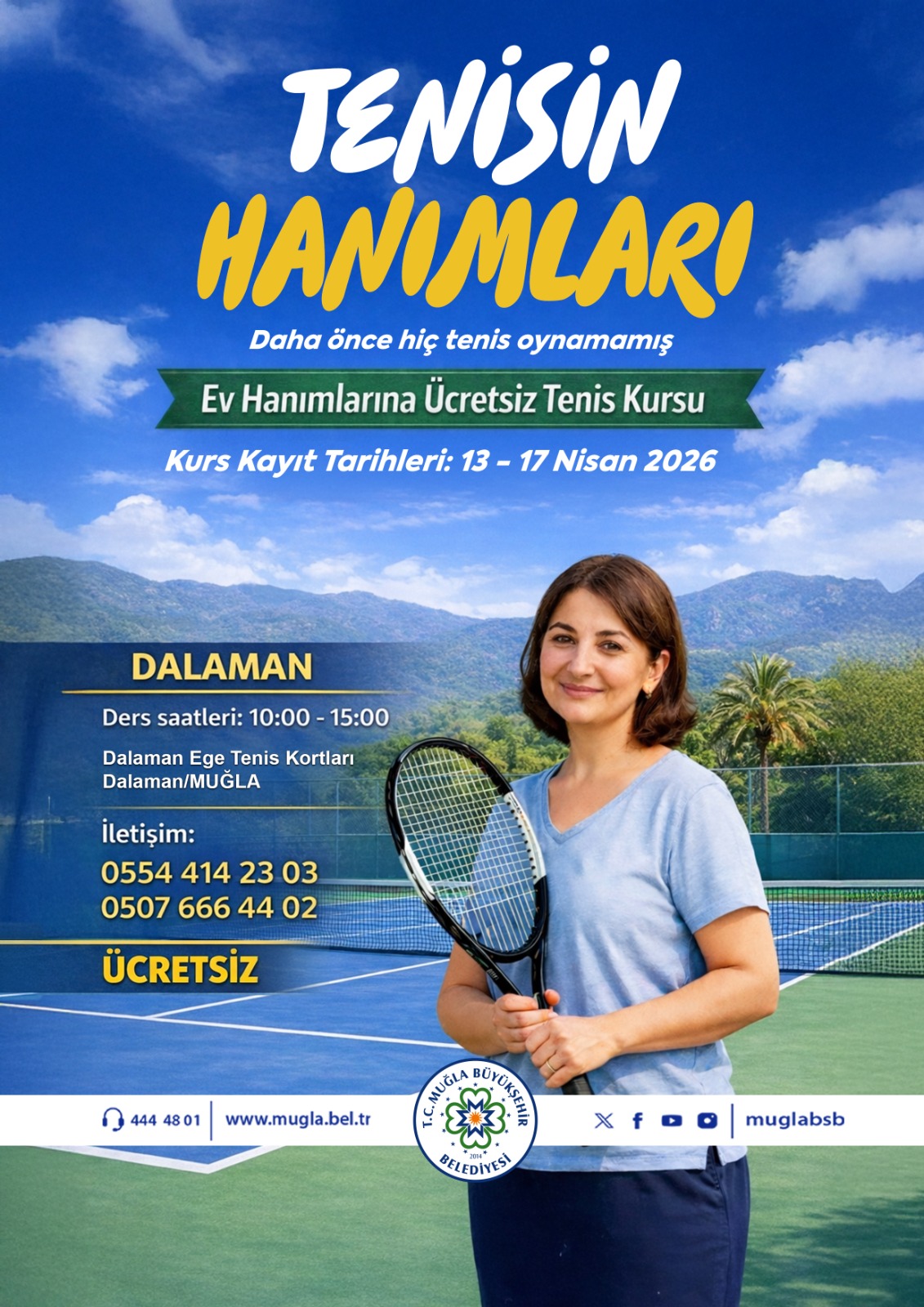 Ev Hanımlarına Ücretsiz Tenis Kursu/ Dalaman Etkinliğine Davetlisiniz